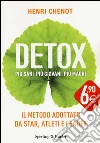 Detox. Più sani, più giovani, più magri libro di Chenot Henri - Suchet Jean-Luc