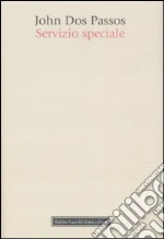 Servizio speciale libro di Dos Passos John