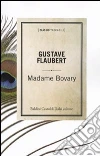 Madame Bovary libro di Flaubert Gustave