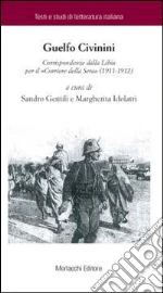 Civinini Guelfo; Gentili S. (cur.); Idolatri M. (cur.)