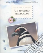 Un pinguino freddoloso libro di Colloredo Sabina