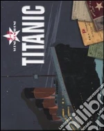 Titanic 3D. Libro pop-up libro di Hawkins Emily - Walton Garry