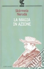 Skrmeta Antonio; Neruda Pablo