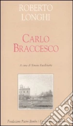 Longhi Roberto; Facchinetti S. (cur.)
