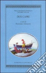 Howells William Dean; Taylor Bayard; Durante F. (cur.)