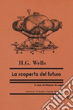 Wells Herbert George; Arcagni S. (cur.)