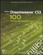 Adobe Dreamweaver CS3. 100 tecniche essenziali libro di Karlins David