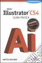 Adobe Illustrator CS4. Guida pratica libro di Discardi Matteo
