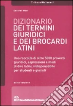 Dizionario dei termini giuridici e dei brocardi latini libro di Mori Edoardo