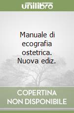 Societ it. di ecografia, ostetricia e ginecologia (cur.)