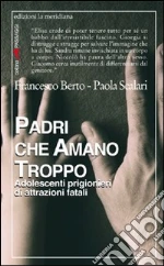 Berto Francesco; Scalari Paola