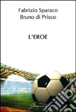 Sparaco Fabrizio; Di Prisco Bruno