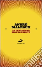 Malraux Andr; Picchi M. (cur.)