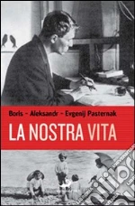 Pasternak Boris; Pasternak Aleksandr; Avirovic L. (cur.)