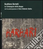 Bertelli Gualtiero; Stella Gian Antonio