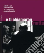 Lega Alessio; Marchi Rocco