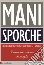 Barbacetto Gianni; Gomez Peter; Travaglio Marco