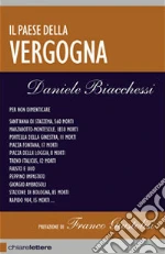 Il paese della vergogna libro di Biacchessi Daniele