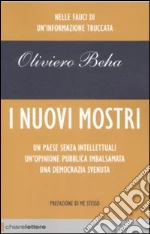 I Nuovi mostri libro di Beha Oliviero