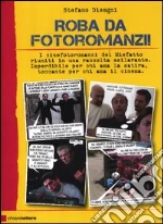 Roba da fotoromanzi libro di Disegni Stefano