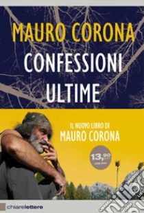 Confessioni Ultime. Con DVD libro di Corona Mauro