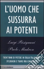 Bisignani Luigi; Madron Paolo