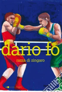 Razza di zingaro libro di Fo Dario