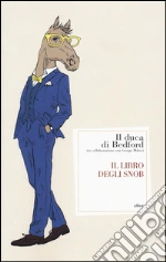 Duca di Bedford; Mikes George; Bruni M. (cur.)