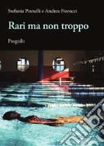 Pinnelli Stefania; Fiorucci Andrea