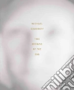 Somoroff Michael; Braschi Giannina; Kuspit Donald