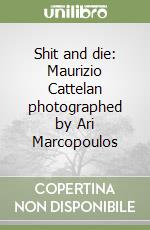 Cattelan Maurizio; Marcopoulos Ari
