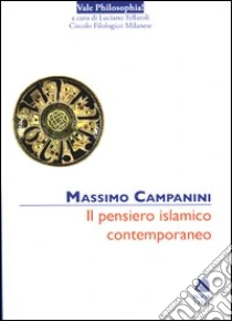 Il pensiero islamico contemporaneo libro di Campanini Massimo