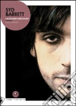 Syd Barrett. Un pensiero irregolare libro di Chapman Rob