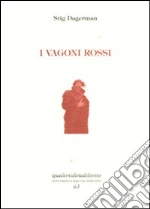 Dagerman Stig; Alessandrini M. (cur.)
