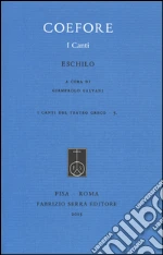 Eschilo; Galvani G. (cur.)