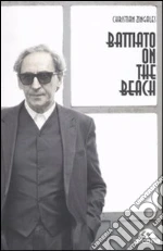 Battiato on the beach libro di Zingales Christian