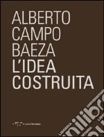 Campo Baeza Alberto; Mauro A. (cur.)