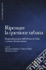 Balducci A. (cur.); Fedeli V. (cur.); Curci F. (cur.)