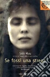 Se fossi una strega libro di Rees Celia