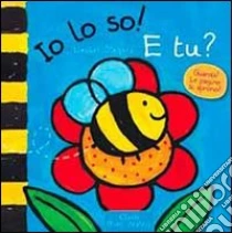 Io lo so! e tu? libro di Slegers Liesbet