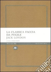 La classica faccia da pugile libro di London Jack
