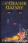 Il grande Gatsby libro di Fitzgerald Francis Scott
