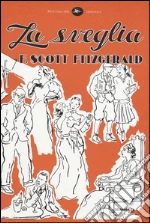 Fitzgerald Francis Scott; Mascaretti A. (cur.)