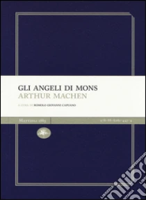 Gli angeli di Mons libro di Machen Arthur