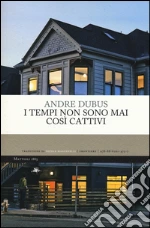 Dubus Andre; Manuppelli N. (cur.)