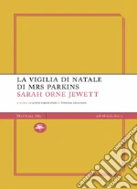 Jewett Sarah Orne; Crescenzi L. (cur.); Giuliani T. (cur.)