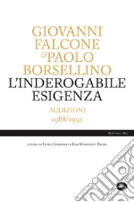 Falcone Giovanni; Borsellino Paolo; Crescenzi L. (cur.); Mannucci Pacini I. (cur.)