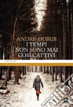 Dubus Andre; Manuppelli N. (cur.)