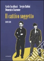 Cavalluzzi Carla; Rubini Sergio; Starnone Domenico