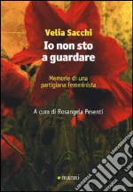 Sacchi Velia; Pesenti R. (cur.)
